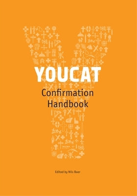 Youcat Confirmation Leader's Handbook by Meuser, Bernhard
