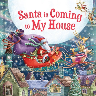 Santa Is Coming to My House by Smallman, Steve