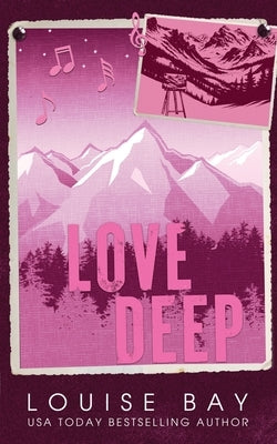 Love Deep by Bay, Louise