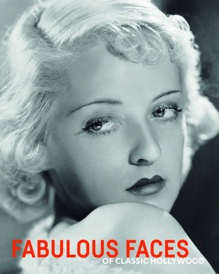 Fabulous Faces of Classic Hollywood by Dance, Robert