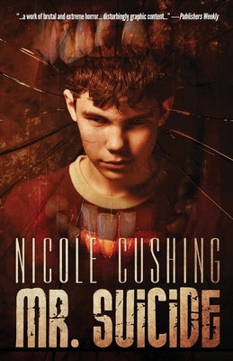 Mr. Suicide by Cushing, Nicole