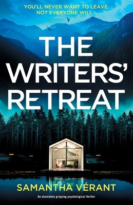 The Writers' Retreat: An absolutely gripping thriller by VÃ©rant, Samantha