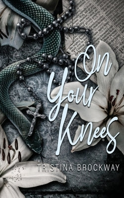 On Your Knees: A Forbidden Priest Romance by Brockway, Tristina