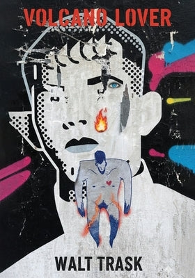 Volcano Lover by Trask, Walt