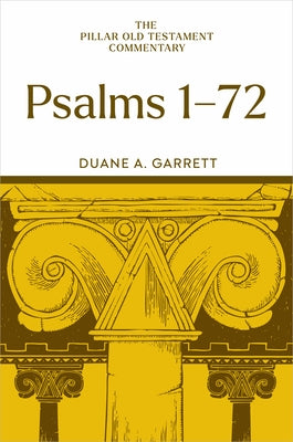 Psalms 1-72 by Garrett, Duane A.
