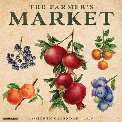 Farmer's Market 2026 12 X 12 Wall Calendar by Willow Creek Press