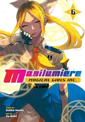 Magilumiere Magical Girls Inc., Vol. 6 by Iwata, Sekka