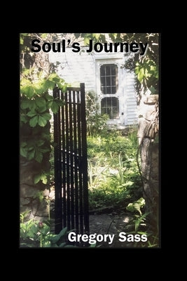 Soul's Journey by Sass, Gregory