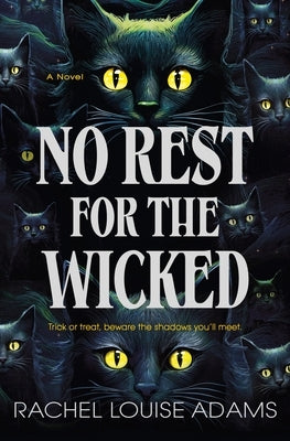No Rest for the Wicked by Adams, Rachel Louise