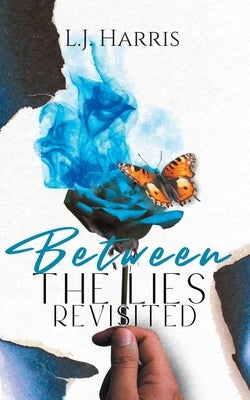 Between the Lies - Revisited by L J Harris