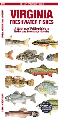Virginia Freshwater Fishes by Waterford Press