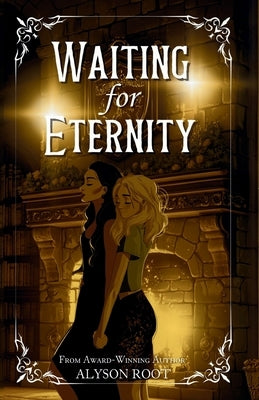 Waiting for Eternity by Root, Alyson