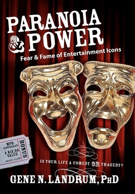 Paranoia & Power: Fear & Fame of Entertainment Icons by Landrum, Gene N.