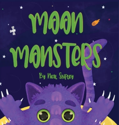 Moon Monsters by Shipley, Neal