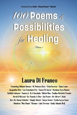 100 Poems and Possibilities for Healing, Volume 2 by Di Franco, Laura