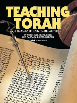 Teaching Torah: A Treasury of Insights and Activities by House, Behrman