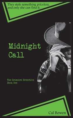 Midnight Call (The Grimoire Detective Book 1) by Bowen, Cal