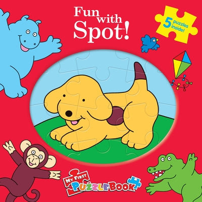 Fun with Spot My First Puzzle Book by Phidal Publishing