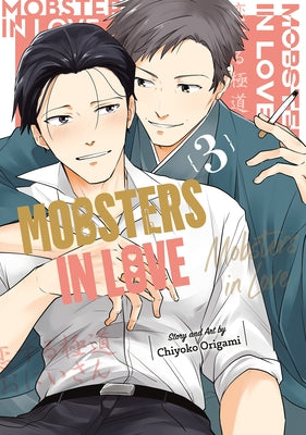 Mobsters in Love 03 by Origami, Chiyoko