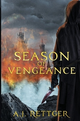 Season of Vengeance by Rettger, A. J.
