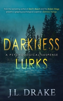Darkness Lurks by Drake, J. L.