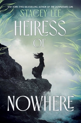 Heiress of Nowhere by Lee, Stacey