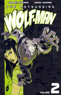 Astounding Wolf-Man Volume 2 by Kirkman, Robert