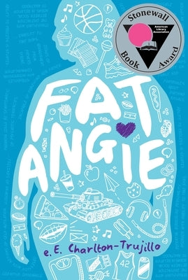 Fat Angie by Charlton-Trujillo, E. E.
