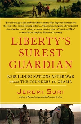 Liberty's Surest Guardian by Suri, Jeremi