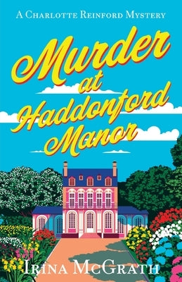Murder at Haddenford Manor by McGrath, Irena