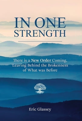In One Strength by Glassey, Eric
