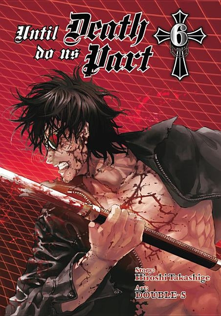 Until Death Do Us Part, Volume 6 by Takashige, Hiroshi