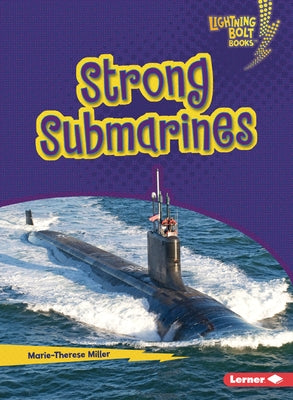 Strong Submarines by Miller, Marie-Therese