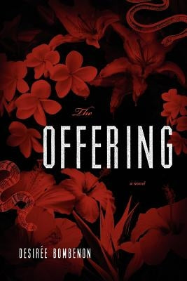 The Offering by Bombenon, Desir E.