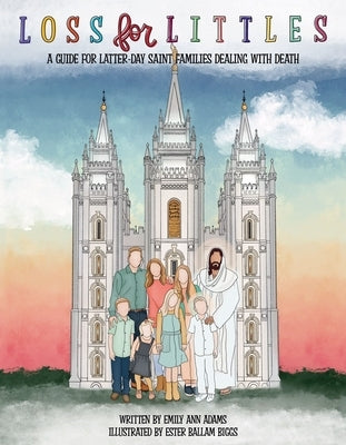 Loss for Littles by Adams, Emily