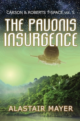 The Pavonis Insurgence by Mayer, Alastair
