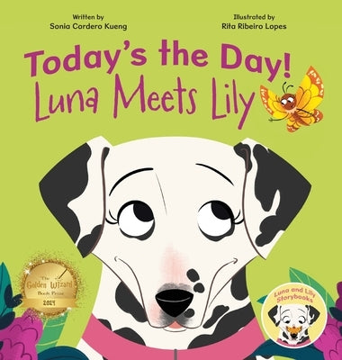 Today's the Day!: Luna Meets Lily by Kueng, Sonia Cordero