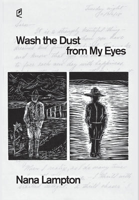 Wash the Dust from My Eyes: A year in the life of John Mason by Lampton, Nana