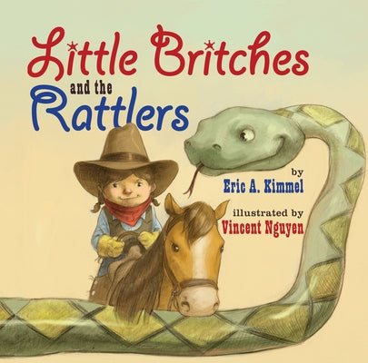 Little Britches and the Rattlers by Kimmel, Eric A.