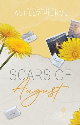 Scars of August (Series Edition) by Pierce, Ashley