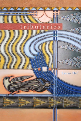 Tributaries by Da', Laura