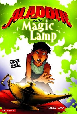Aladdin and the Magic Lamp by Bowen, Carl