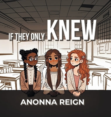 If They Only Knew by Anonna Reign
