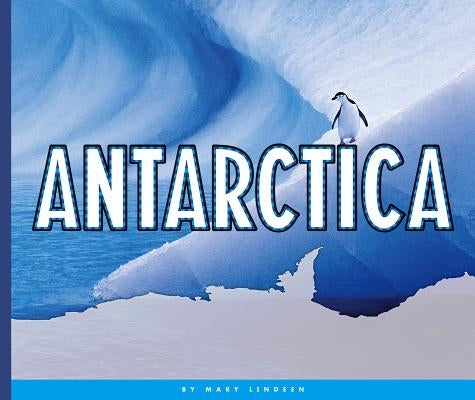 Antarctica by Lindeen, Mary