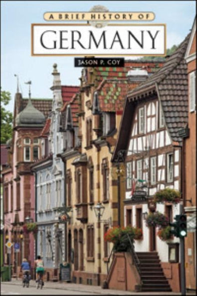 A Brief History of Germany by Coy, Jason Philip
