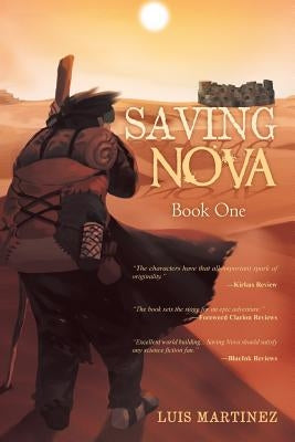 Saving Nova: Book One by Martinez, Luis