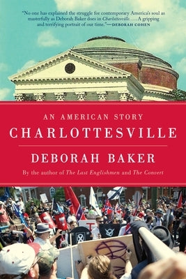 Charlottesville: An American Story by Baker, Deborah