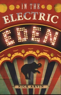 In the Electric Eden by Arvin, Nick