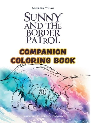 Sunny and the Border Patrol Companion Coloring Book: The Eastside Series by Young, Maureen