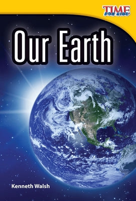 Our Earth by Walsh, Kenneth